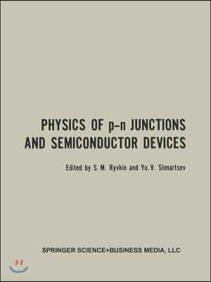 Physics of P-N Junctions and Semiconductor Devices