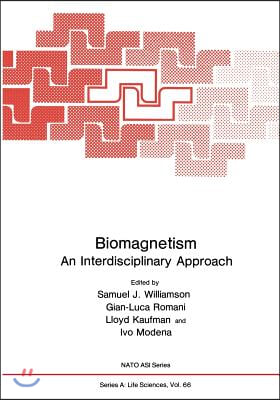 Biomagnetism: An Interdisciplinary Approach