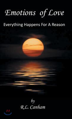 Emotions of Love: Everything Happens for a Reason