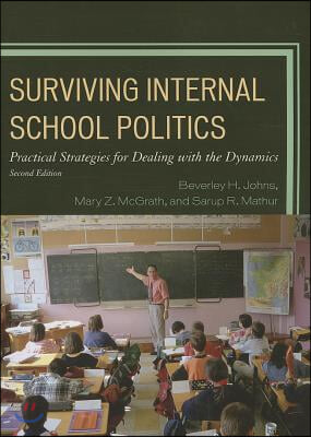 Surviving Internal School Politics: Strategies for Dealing with the Internal Dynamics