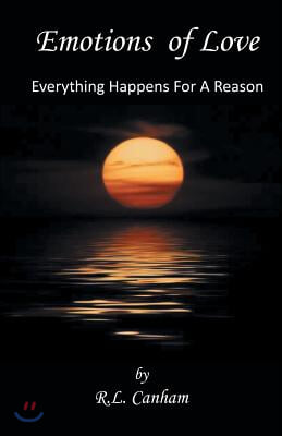 Emotions of Love: Everything Happens for a Reason