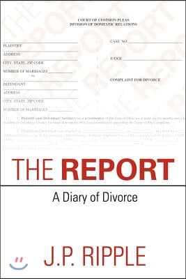 The Report: A Diary of Divorce