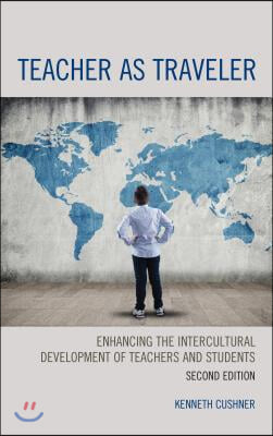 Teacher as Traveler: Enhancing the Intercultural Development of Teachers and Students