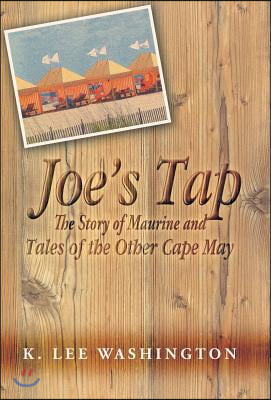 Joe's Tap: The Story of Maurine and Tales of the Other Cape May