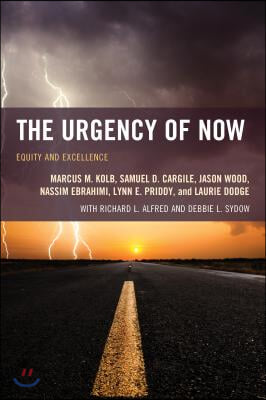 The Urgency of Now: Equity and Excellence