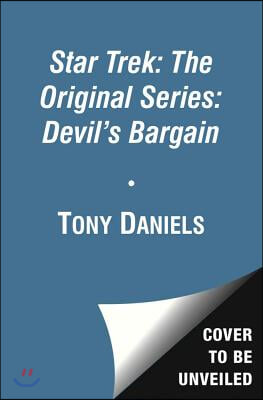 Star Trek: The Original Series: Devil&#39;s Bargain