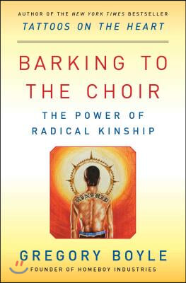 Barking to the Choir: The Power of Radical Kinship