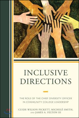 Inclusive Directions: The Role of the Chief Diversity Officer in Community College Leadership