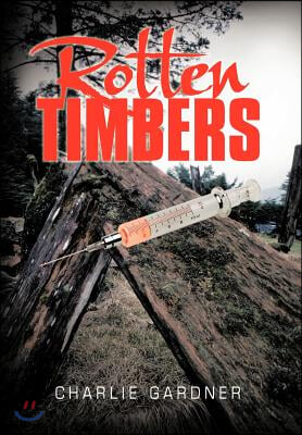 Rotten Timbers