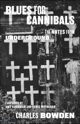 Blues for Cannibals: The Notes from Underground