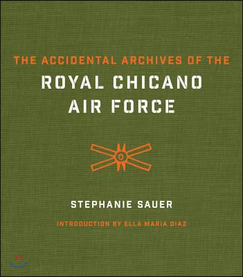 The Accidental Archives of the Royal Chicano Air Force