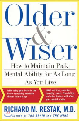 Older and Wiser: How to Maintain Peak Mental Ability for as Long as You Live