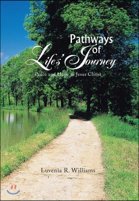 Pathways of Life's Journey: Peace and Hope in Jesus Christ