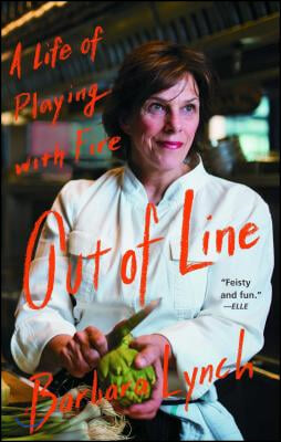 Out of Line: A Life of Playing with Fire