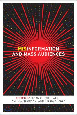 Misinformation and Mass Audiences