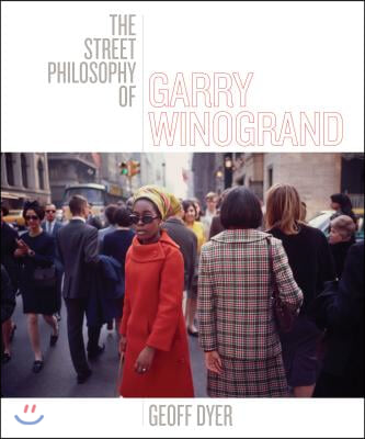 The Street Philosophy of Garry Winogrand