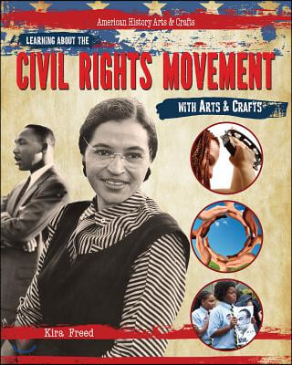 Learning about the Civil Rights Movement with Arts &amp; Crafts