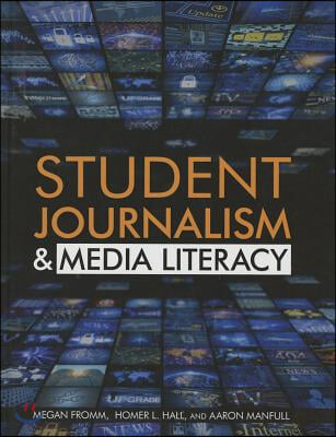 Student Journalism &amp; Media Literacy