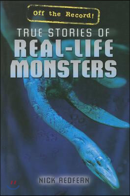 True Stories of Real-Life Monsters