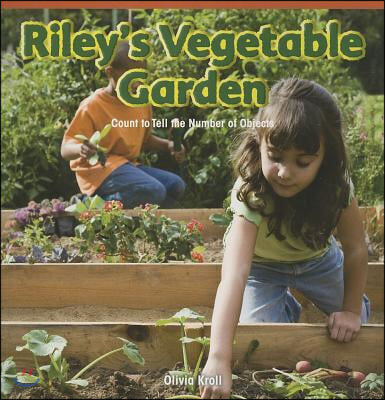 Riley's Vegetable Garden: Count to Tell the Number of Objects