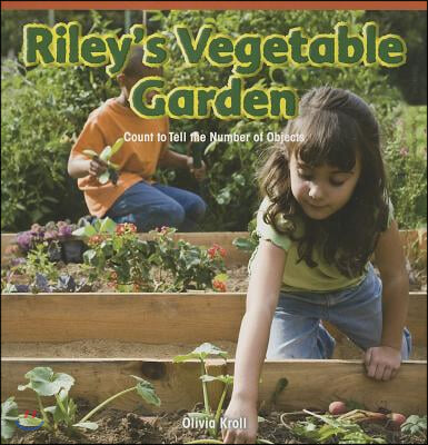 Riley&#39;s Vegetable Garden: Count to Tell the Number of Objects