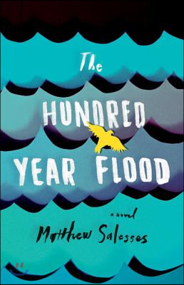 The Hundred Year Flood