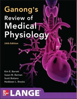 Ganong&#39;s Review of Medical Physiology