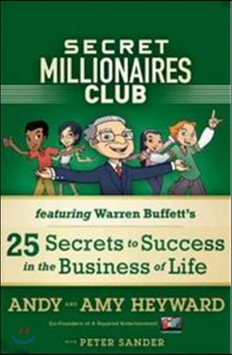 Secret Millionaires Club: Warren Buffett&#39;s 26 Secrets to Success in the Business of Life