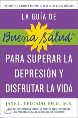 Para Superar la Depression y Disfrutar la Vida = The Guide to Obercoming Depression and Enjoying Life