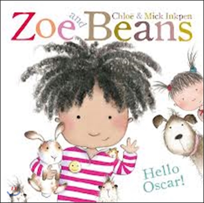 Zoe and Beans: Hello Oscar