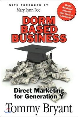 Dorm-Based Business: Direct Marketing for Generation Y