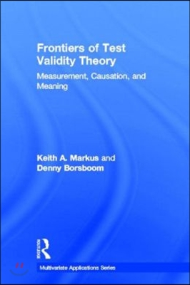 Frontiers of Test Validity Theory