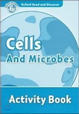 Read and Discover Level 6 Cells and Microbes Activity Book