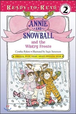 Annie and Snowball and the Wintry Freeze: Ready-To-Read Level 2