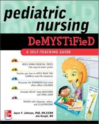 Pediatric Nursing Demystified: A Self-Teaching Guide