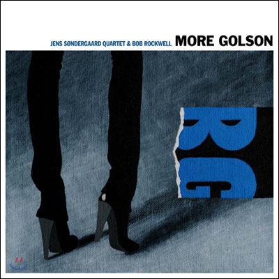 Jens Sondergaard Quartet &amp; Bob Rockwell - More Golson