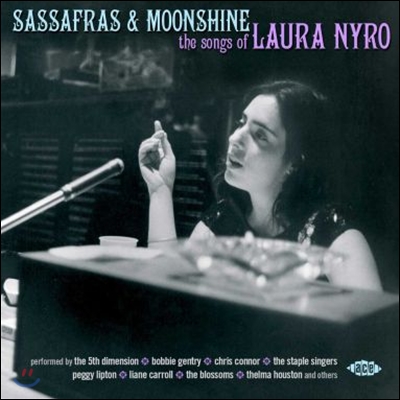 Sassafras &amp; Moonshine: The Songs Of Laura Nyro
