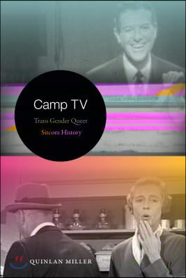 Camp TV: Trans Gender Queer Sitcom History