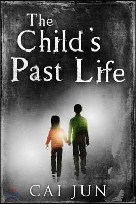 The Child&#39;s Past Life