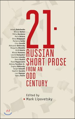 21: Russian Short Prose from the Odd Century