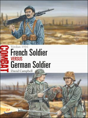 French Soldier Vs German Soldier: Verdun 1916