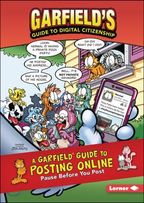 A Garfield (R) Guide to Posting Online: Pause Before You Post