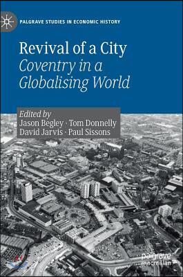 Revival of a City: Coventry in a Globalising World