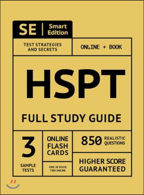 HSPT Full Study Guide: Complete Subject Review with 4 Full Practice Tests, Realistic Questions Both in the Book and Online Plus Online Flashc