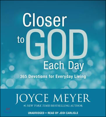 Closer to God Each Day Lib/E: 365 Devotions for Everyday Living