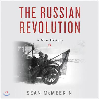 The Russian Revolution Lib/E: A New History