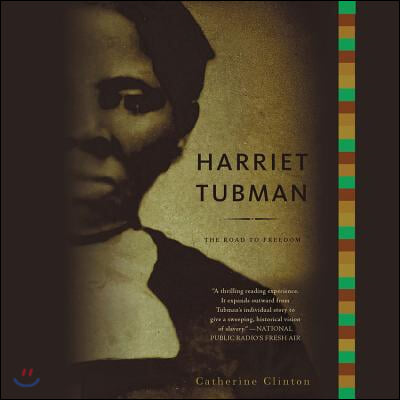 Harriet Tubman Lib/E: The Road to Freedom