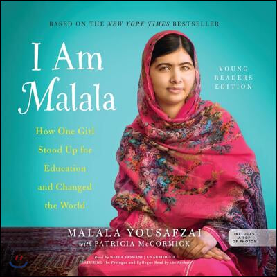 I Am Malala, Young Reader's Edition: How One Girl Stood Up for Education and Changed the World