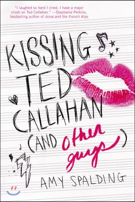 Kissing Ted Callahan (and Other Guys) Lib/E