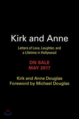 Kirk and Anne Lib/E: Letters of Love, Laughter, and a Lifetime in Hollywood